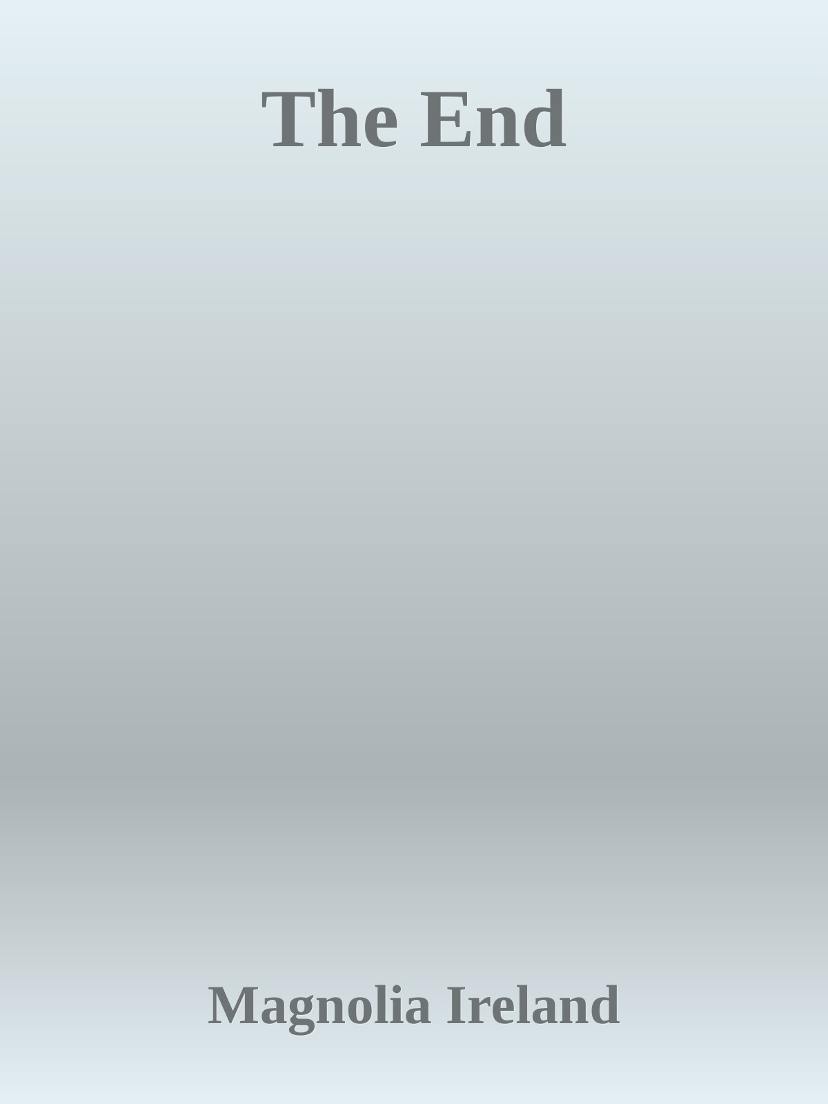 Title details for The End by Magnolia Ireland - Available